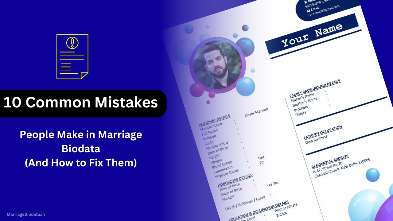 10 Common Mistakes People Make in Marriage Biodata