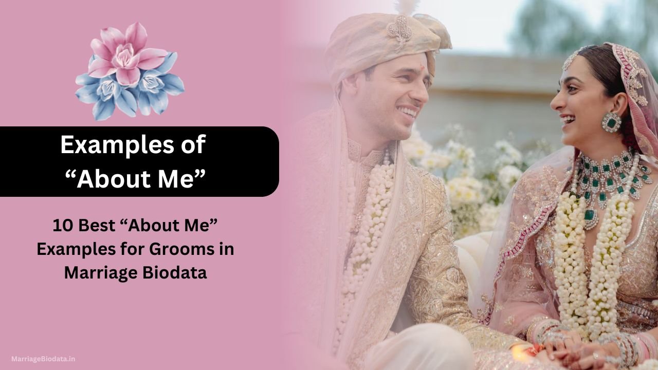 10 Best “About Me” Examples for Grooms in Marriage Biodata