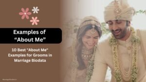 10 Best About Me Examples for Grooms in Marriage Biodata
