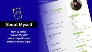 How to Write About Myself in Marriage Biodata
