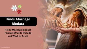 Hindu Marriage Biodata Format What to Include and What to Avoid