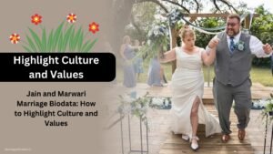 Jain and Marwari Marriage Biodata How to Highlight Culture and Values