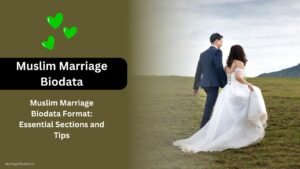 Muslim Marriage Biodata Format Essential Sections and Tips