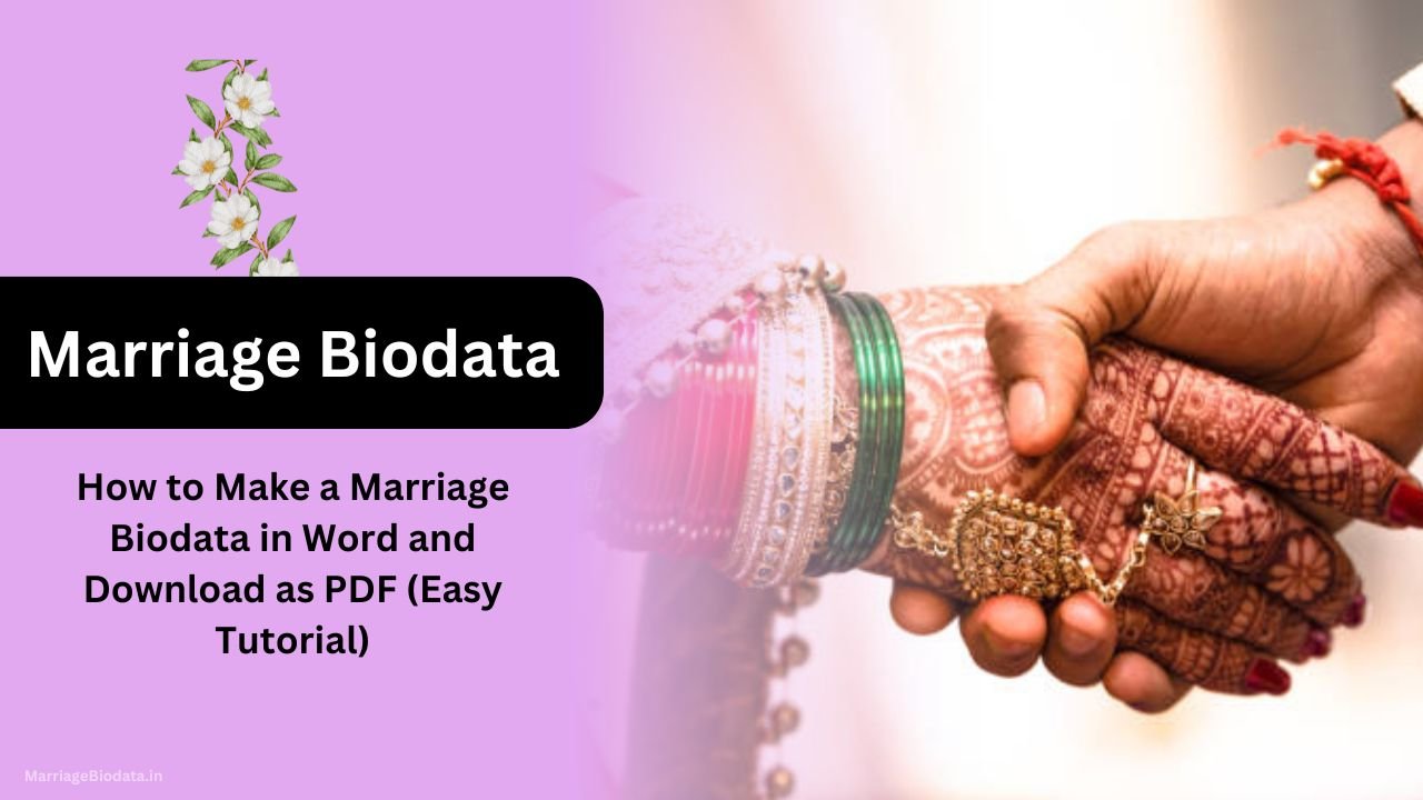 How to Make a Marriage Biodata in Word and Download as PDF (Easy Tutorial)
