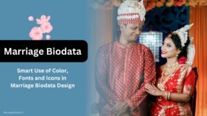 Smart Use of Color, Fonts and Icons in Marriage Biodata Design